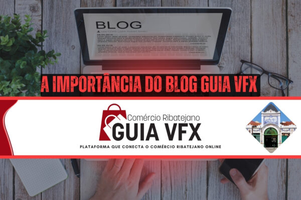 A Importância do Blog Guia VFX