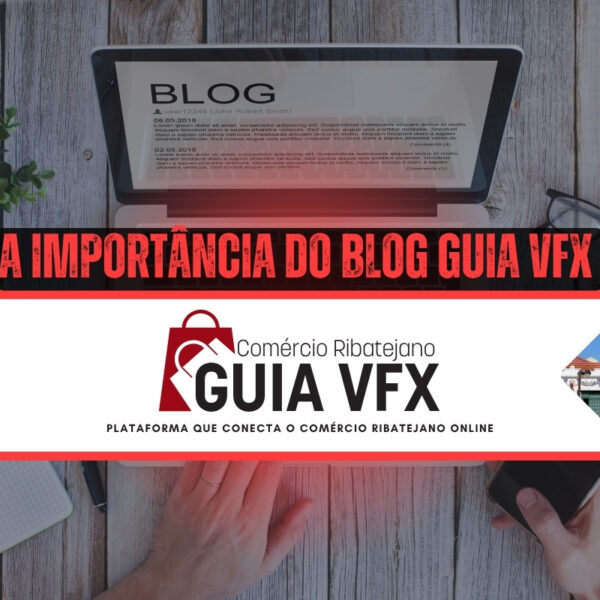 A Importância do Blog Guia VFX